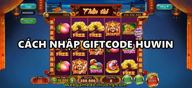 nhập code Huwin