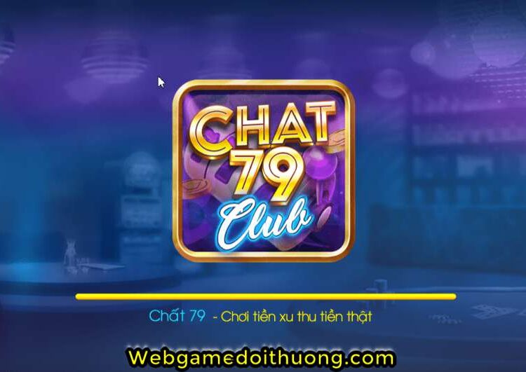 game chất 79 club